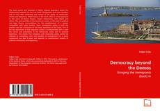 Copertina di Democracy beyond the Demos, Bringing the Immigrants (back) in