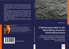 2-Methoxyestradiol in der Behandlung humaner Pankreaskarzinome的封面