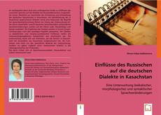 Buchcover von Einflüsse des Russischen auf die deutschen Dialekte in Kasachstan