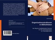 Organisationsstrukturen in Bibliotheken的封面