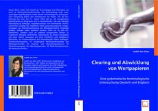 Clearing und Abwicklung von Wertpapieren的封面