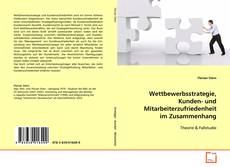 Portada del libro de Wettbewerbsstrategie, Kunden- und
Mitarbeiterzufriedenheit im Zusammenhang