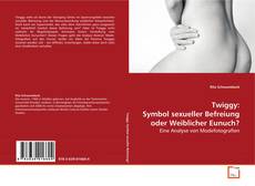 Couverture de Twiggy: Symbol sexueller Befreiung oder Weiblicher
Eunuch?