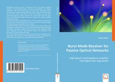 Burst Mode Receiver for Passive Optical Networks kitap kapağı