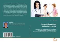 Bookcover of Nursing Education and Relationships