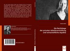 Buchcover von Die Rechtslage der privaten Arbeitsvermittlung und wirtschaftliche Aspekte