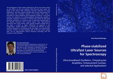 Phase-stabilized Ultrafast Laser Sources for Spectroscopy的封面