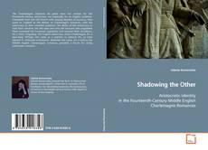 Couverture de Shadowing the Other
