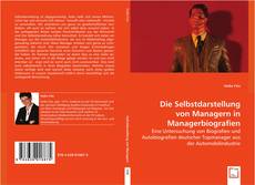 Die Selbstdarstellung von Managern in Managerbiografien kitap kapağı