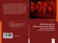 Barrieren bei der Übertragung von Wissen und Information kitap kapağı