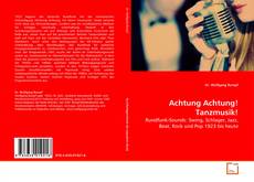 Bookcover of Achtung Achtung! Tanzmusik!