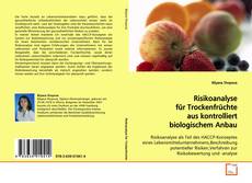 Capa do livro de Risikoanalyse für Trockenfrüchte aus kontrolliert
biologischem Anbau 
