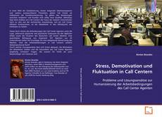 Portada del libro de Stress, Demotivation und Fluktuation in Call Centern