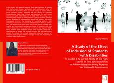 A Study of the Effect of Inclusion of Students with Disabilities的封面