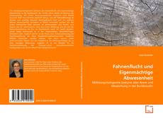 Bookcover of Fahnenflucht und Eigenmächtige Abwesenheit