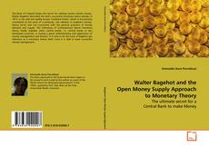 Buchcover von Walter Bagehot and the Open Money Supply Approach to Monetary Theory