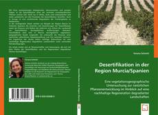 Buchcover von Desertifikation in der Region Murcia/Spanien