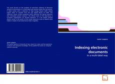 Portada del libro de Indexing electronic documents