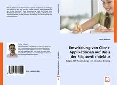 Entwicklung von Client-Applikationen
auf Basis der Eclipse-Architektur的封面