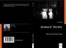 Buchcover von No More O` This Shit!