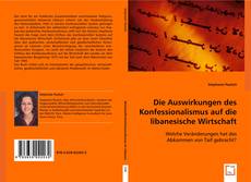 Die Auswirkungen des Konfessionalismus auf die libanesische Wirtschaft kitap kapağı