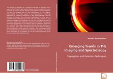 Copertina di Emerging Trends in THz Imaging and Spectroscopy