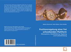 Copertina di Positionsregelung einer frei schwebenden Plattform