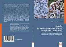 Buchcover von Ostalgie: Vergangenheitsrekonstruktion im vereinten Deutschland