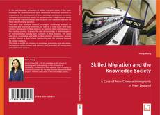 Skilled Migration and the Knowledge Society的封面