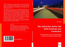 Die sichersten Autos der Welt kommen aus Frankreich. kitap kapağı