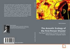 Portada del libro de The Acoustic Ecology of the First-Person Shooter