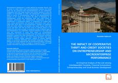 Borítókép a  The IMPACT OF COOPERATIVE THRIFT AND CREDIT SOCIETIES
ON ENTREPRENEURSHIP AND MICROENTERPRISE PERFORMANCE - hoz