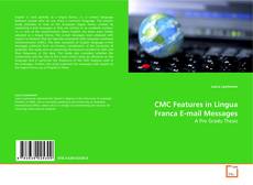 Couverture de CMC Features in Lingua Franca E-mail Messages