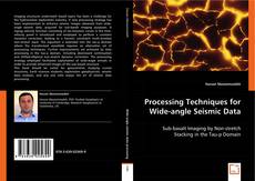 Buchcover von Processing Techniques for Wide-angle Seismic Data