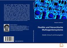 Portada del libro de Flexible und hierarchische Multiagentensysteme