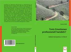 Buchcover von Trotz Emotionen professionell handeln?