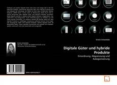 Couverture de Digitale Güter und hybride Produkte