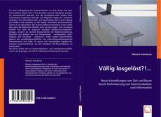 Buchcover von Völlig losgelöst?!...