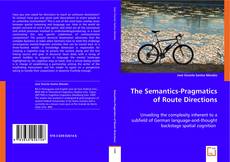 The Semantics-Pragmatics of Route Directions的封面