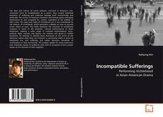 Couverture de Incompatible Sufferings