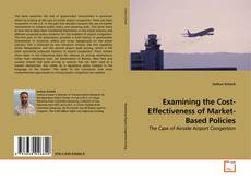 Couverture de Examining the Cost-Effectiveness of Market-Based Policies