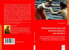 Werteorientierung und Wertestrukturen von Kindern kitap kapağı