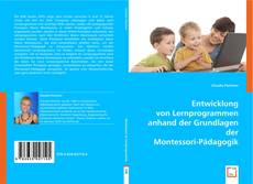 Copertina di Entwicklung von Lernprogrammen anhand der Grundlagen der Montessori-Pädagogik