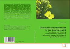 Portada del libro de Gentechnische Futtermittel in der Schweinezucht