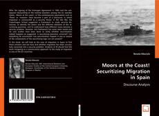 Moors at the Coast!
Securitizing Migration in Spain kitap kapağı