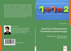 Dual-focus Fluorescence Correlation Spectroscopy kitap kapağı