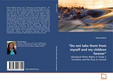 Copertina di “Do not take them from myself and my children forever”