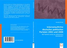 Internetauftritte deutscher politischer Parteien 2002 und 2008 kitap kapağı