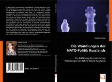 Die Wandlungen der NATO-Politik Russlands kitap kapağı