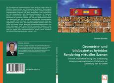 Geometrie- und bildbasiertes hybrides Rendering virtueller Szenen kitap kapağı